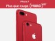 RED iPhone 7 et l'iPhone 7 Plus se parent de rouge