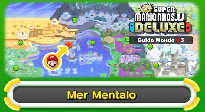 Guide New Super Mario Bros U DELUXE 2019 Switch Monde 3 Mer Mentalo