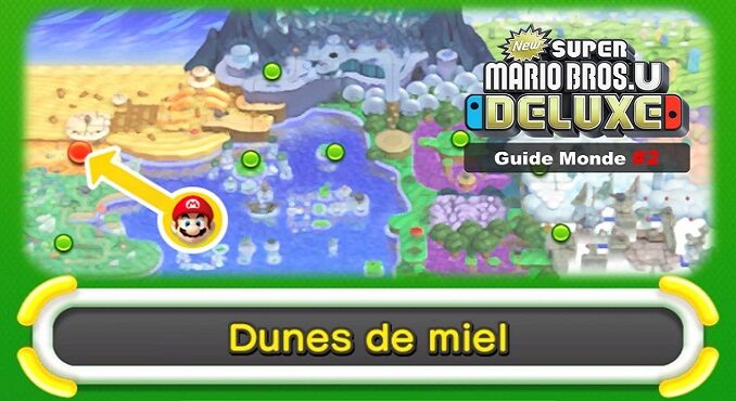 Wiki Guide New Super Mario Bros U DELUXE 2019 sur Switch Monde 2 Dunes de miel