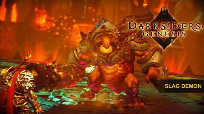 Guide Slag Demon Darksiders Genesis Chapitre 2 - La Fosse des Scories