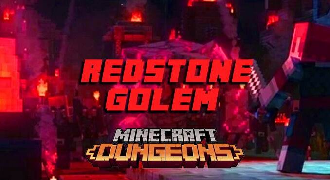 Comment vaincre Golem de Redstone de Minecraft Dungeons Guide
