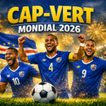 Mondial 2026 : Le Cap‑Vert signe une qualification historique, le Sénégal retient son souffle